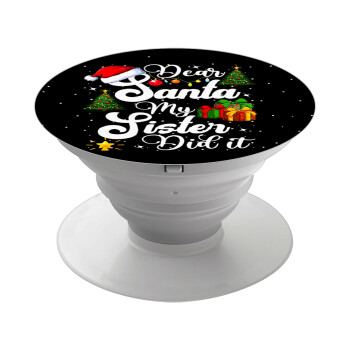 Dear santa my Sister Did it, Phone Holders Stand  White Hand-held Mobile Phone Holder