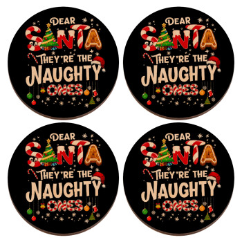 Dear santa they're the naughty , ΣΕΤ x4 Σουβέρ ξύλινα στρογγυλά plywood (9cm)