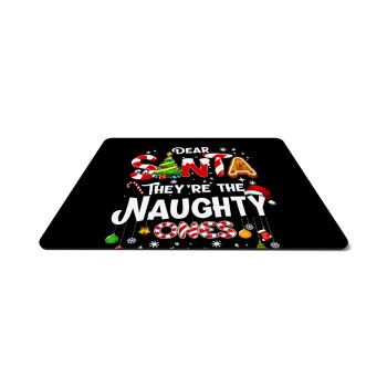 Dear santa they're the naughty , Mousepad ορθογώνιο 27x19cm