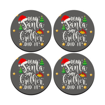 Dear santa my Brother did it, SET of 4 round wooden coasters (9cm)