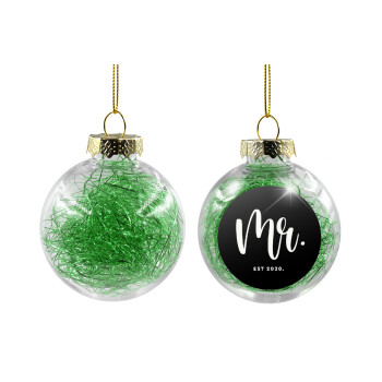 Mr & Mrs (Mr), Transparent Christmas tree ball ornament with green filling 8cm