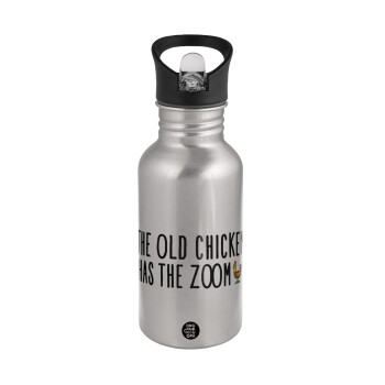The old chicken has the zoom, Water bottle Silver with straw, stainless steel 500ml