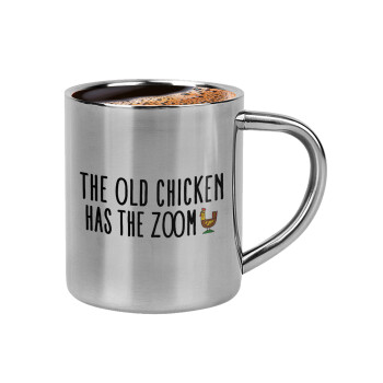 The old chicken has the zoom, Double-wall metal cup for espresso (220ml)