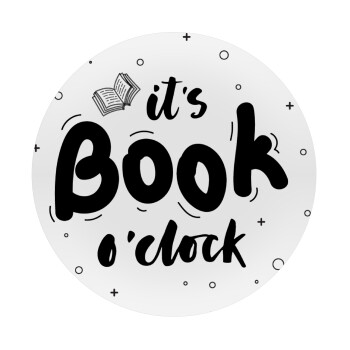 It's Book O'Clock, Mousepad Round 20cm