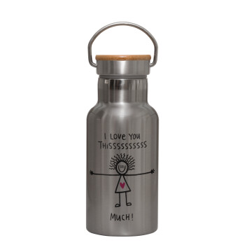 I Love you thissss much..., Stainless steel metallic thermos flask, silver with a bamboo lid, double-walled, 350ml.