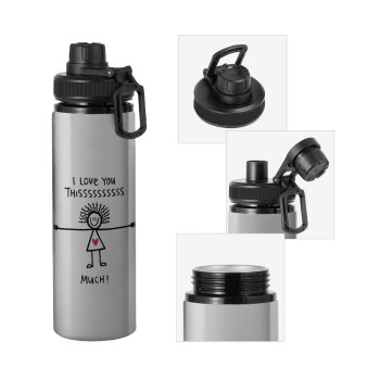 I Love you thissss much..., Metallic water bottle with safety cap, 850ml aluminum