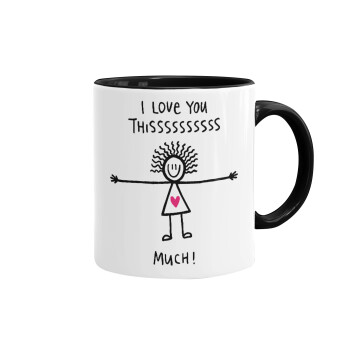 I Love you thissss much..., Mug colored black, ceramic, 330ml