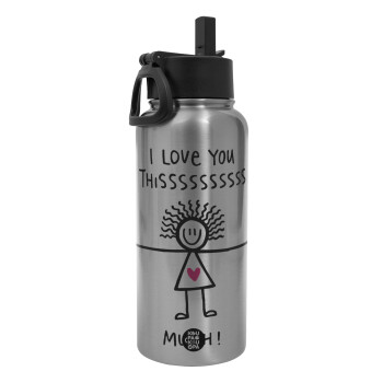 I Love you thissss much..., Metal mug thermo Silver with Straw and Spout Lid (Stainless steel), double wall, 950ml