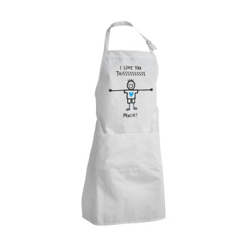 I Love you thissss much (boy)..., Adult Chef Apron (with sliders and 2 pockets)