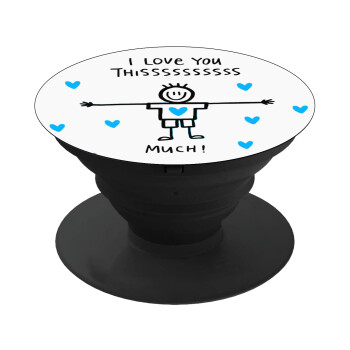 I Love you thissss much (boy)..., Phone Holders Stand  Black Hand-held Mobile Phone Holder