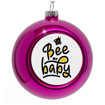 Bee my BABY!!!, Purple Christmas tree ornament bauble 8cm