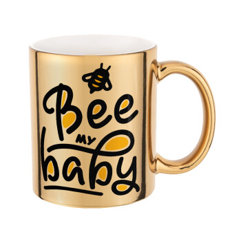 Bee my BABY!!!, Mug ceramic, gold mirror, 330ml