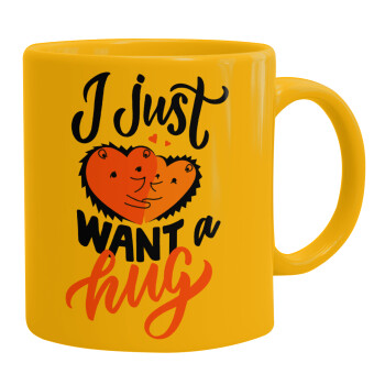 I Just want a hug!, Ceramic coffee mug yellow, 330ml