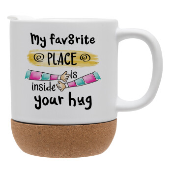 My favorite place is inside your HUG, Ceramic coffee mug Cork (MAT), 330ml (1pcs)