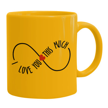 I Love you thisssss much (infinity), Ceramic coffee mug yellow, 330ml