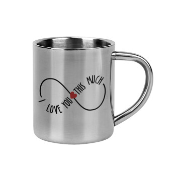 I Love you thisssss much (infinity), Mug Stainless steel double wall 300ml