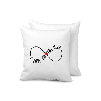 I Love you thisssss much (infinity), Sofa cushion 40x40cm includes filling