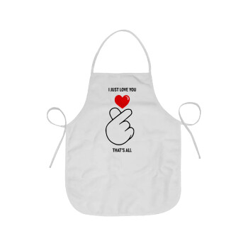 I just love you, that's all., Chef Apron Short Full Length Adult (63x75cm)