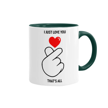 I just love you, that's all., Mug colored green, ceramic, 330ml
