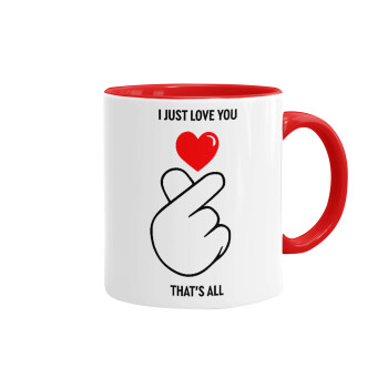 I just love you, that's all., Mug colored red, ceramic, 330ml