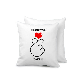 I just love you, that's all., Sofa cushion 40x40cm includes filling