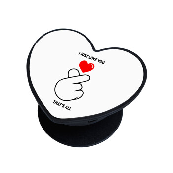 I just love you, that's all., Phone Holders Stand  καρδιά Μαύρο Βάση Στήριξης Κινητού στο Χέρι