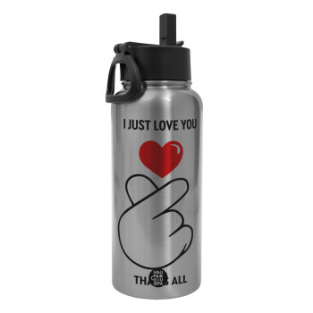 I just love you, that's all., Metal mug thermo Silver with Straw and Spout Lid (Stainless steel), double wall, 950ml