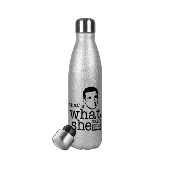 The office Michael That's what she said, Metallic Glitter Silver Thermos Flask (Stainless steel), double-walled, 500ml