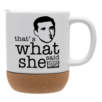 The office Michael That's what she said, Ceramic coffee mug Cork (MAT), 330ml (1pcs)