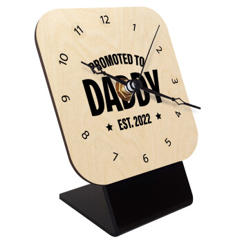 Promoted to Daddy, Quartz Table clock in natural wood (10cm)