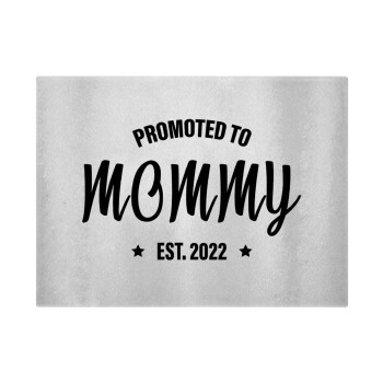 Promoted to Mommy, Επιφάνεια κοπής γυάλινη (38x28cm)