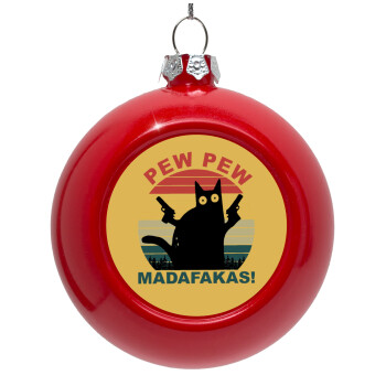 PEW PEW madafakas, Red Christmas tree ornament bauble 8cm