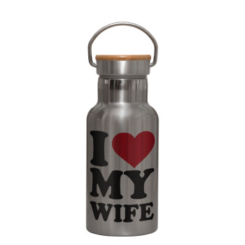 I Love my Wife, Stainless steel metallic thermos flask, silver with a bamboo lid, double-walled, 350ml.