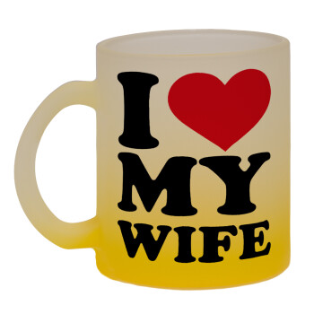 I Love my Wife, Κούπα γυάλινη δίχρωμη με βάση το κίτρινο ματ, 330ml