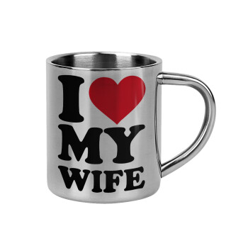 I Love my Wife, Mug Stainless steel double wall 300ml
