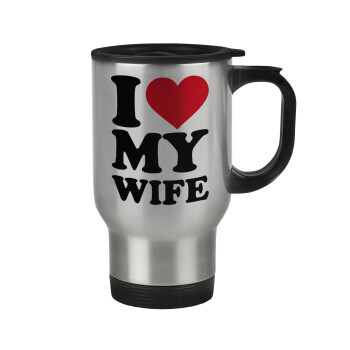 I Love my Wife, Stainless steel travel mug with lid, double wall 450ml