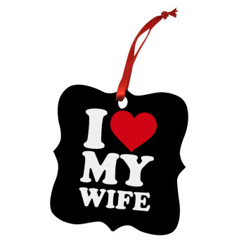 I Love my Wife, Christmas ornament polygon wooden 7.5cm