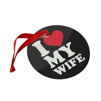 I Love my Wife, Christmas ornament glass 9cm