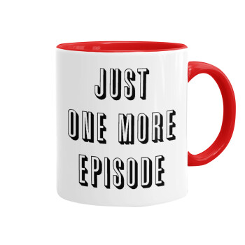 JUST ONE MORE EPISODE, Mug colored red, ceramic, 330ml