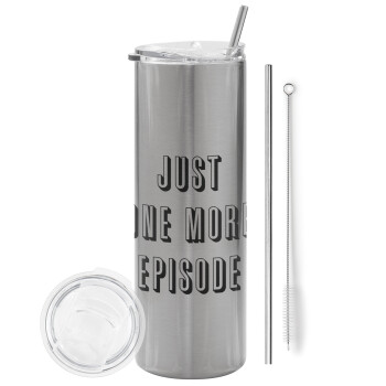 JUST ONE MORE EPISODE, Tumbler stainless steel Silver 600ml, with metal straw & cleaning brush