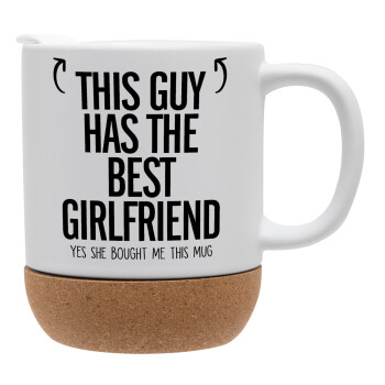 This guy has the best Girlfriend, Ceramic coffee mug Cork (MAT), 330ml (1pcs)