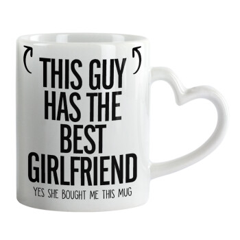 This guy has the best Girlfriend, Mug heart handle, ceramic, 330ml
