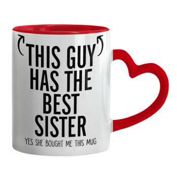 This guy has the best Sister, Mug heart red handle, ceramic, 330ml