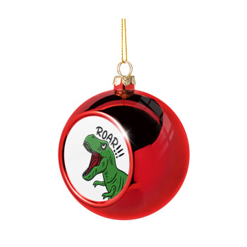 Dyno roar!!!, Χριστουγεννιάτικη μπάλα δένδρου Κόκκινη 8cm