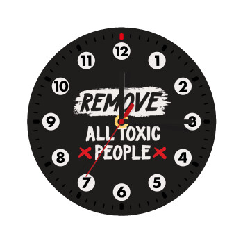 Remove all toxic people, Wooden wall clock (20cm)