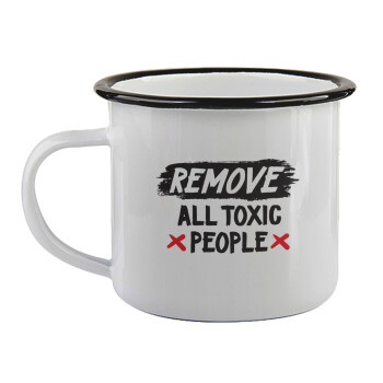 Remove all toxic people, Κούπα εμαγιέ με μαύρο χείλος 360ml