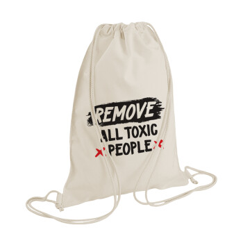 Remove all toxic people, Backpack bag GYMBAG natural (28x40cm)