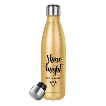 Bright, Shine like a Diamond, Glitter gold stainless steel thermos bottle, double-walled, 500ml