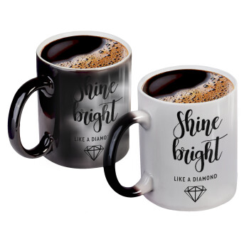 Bright, Shine like a Diamond, Color changing magic Mug, ceramic, 330ml when adding hot liquid inside, the black colour desappears (1 pcs)