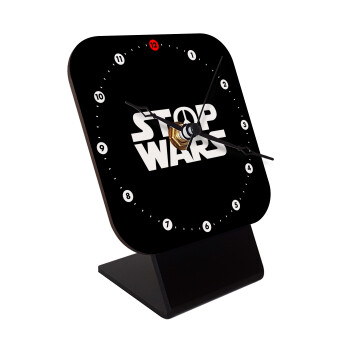 STOP WARS, Quartz Wooden table clock with hands (10cm)